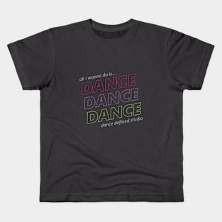 Dance Dance Dance Kids T-Shirt